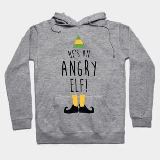 He's An Angry Elf Hoodie